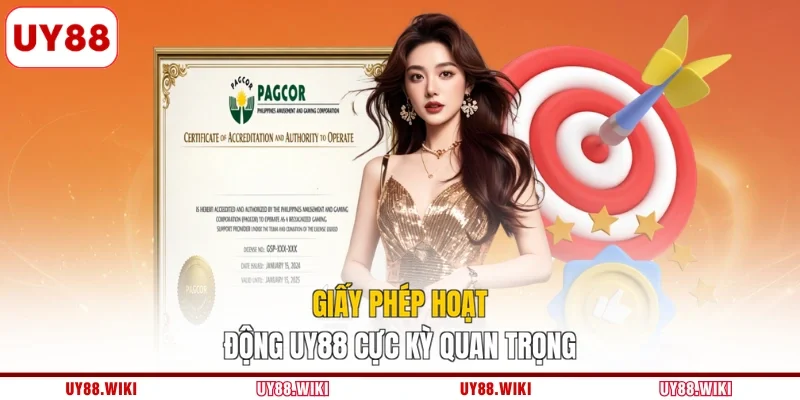 Giấy phép hoạt động UY88 cực kỳ quan trọng