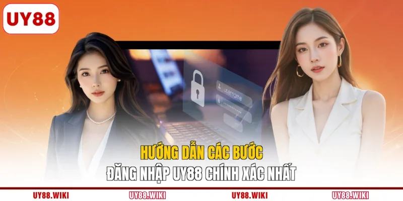 Hướng dẫn các bước đăng nhập UY88 chính xác nhất