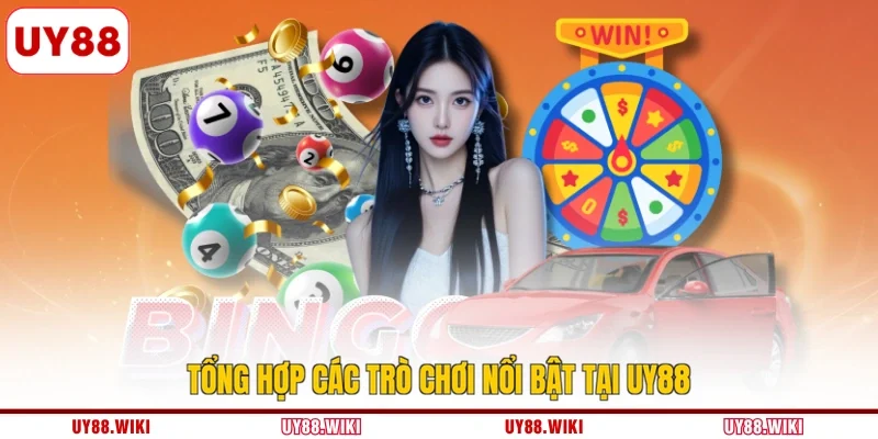 Tổng hợp các trò chơi nổi bật tại UY88